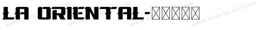 La Oriental字体转换